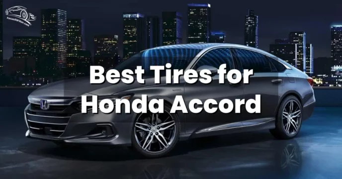 Best Tires for Honda Accord