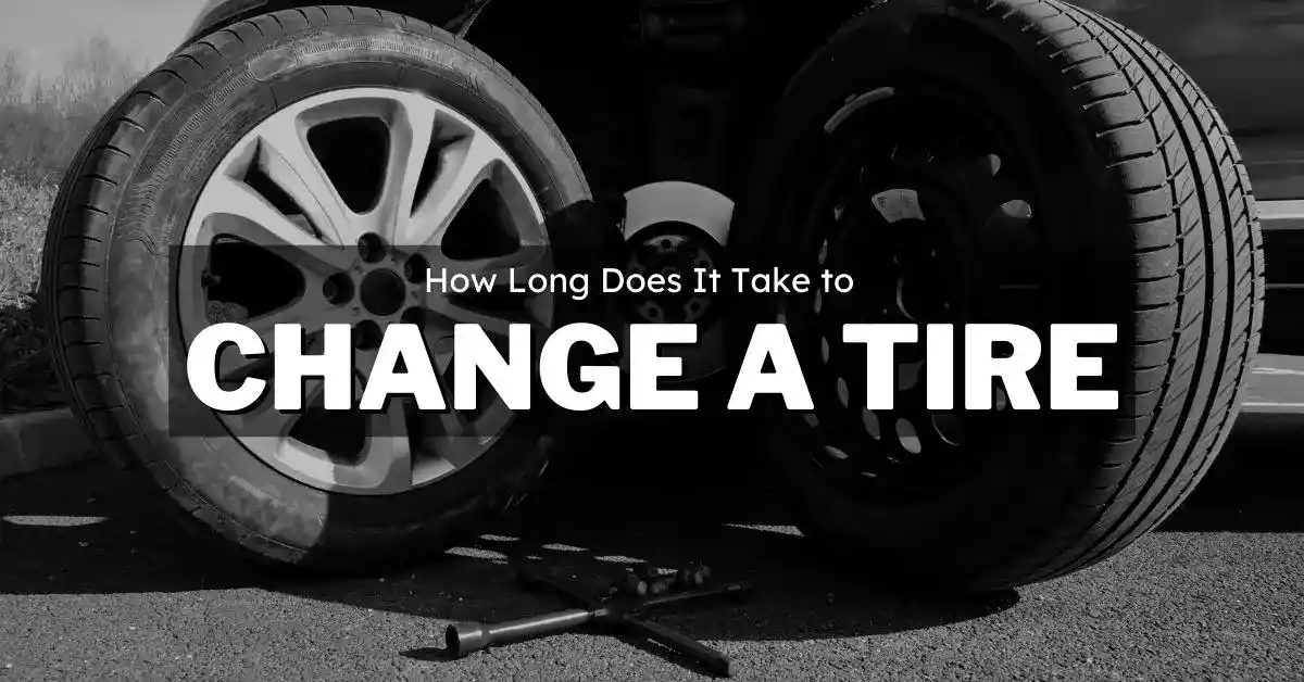 How Long Does It Take to Change a Tire