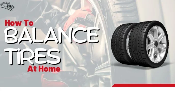 How To Balance Tires At Home