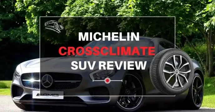 Michelin Crossclimate SUV Review